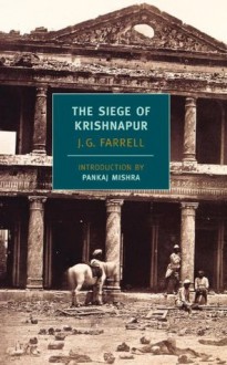 The Siege of Krishnapur - J.G. Farrell