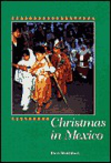 Christmas in Mexico (Christmas Around the World) ((Christmas Around the World Ser.)) - World Book Inc.