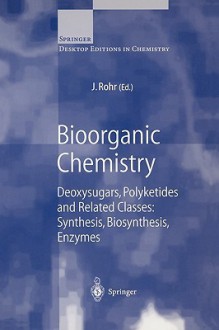 Bioorganic Chemistry - J. Rohr