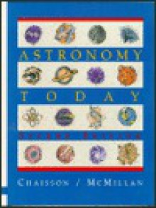 Astronomy Today - Eric Chaisson, Steve McMillan