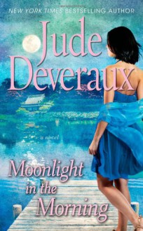 Moonlight in the Morning - Jude Deveraux