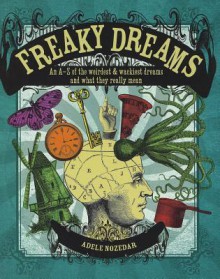 Freaky Dreams - Adele Nozedar