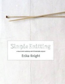 Simple Knitting - Erika Knight