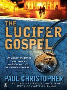 The Lucifer Gospel - Paul Christopher