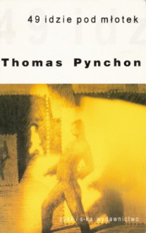 49 idzie pod młotek - Thomas Pynchon