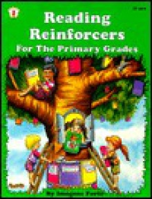 Reading Reinforcers for the Primary Grades - Imogene Forte, Gayle Seaberg Harvey, Leslie Britt