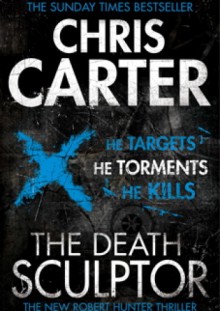 The Death Sculptor - Chris Carter