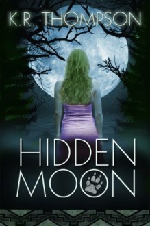 Hidden Moon - K.R. Thompson