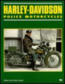 Harley-Davidson Police Motorcycles - Robert Genat