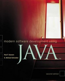 Modern Software Development Using Java - Paul T. Tymann, G. Michael Schneider