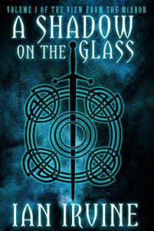 A Shadow on the Glass - Ian Irvine