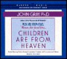 Children are from Heaven CD: Children are from Heaven CD - John Gray