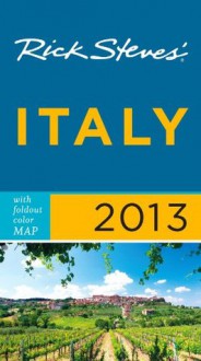 Rick Steves' Italy 2013 - Rick Steves