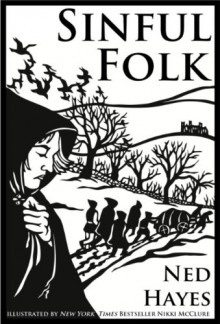 Sinful Folk (Book Preview) - Nikki McClure, Ned Hayes