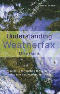 Understanding Weatherfax - Mike Harris