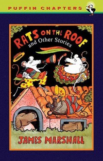Rats on the Roof and Other Stories - James Marshall