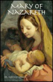 Mary of Nazareth, Sign and Instrument of Christian Unity: A Biblical Exposition of Mary and Her Relation to the Problem of Christian Unity - Kenneth J. Howell