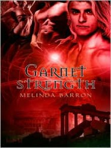 Garnet Strength - Melinda Barron