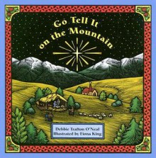 Go Tell It on the Mountain - Debbie Trafton O'Neal, Fiona King