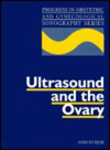 Ultrasound And The Ovary - Asim Kurjak