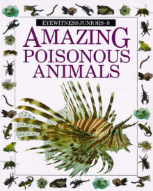 Amazing Poisonous Animals - Alexandra Parsons, Jerry Young