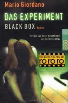 Das Experiment- Black Box. Versuch mit tödlichem Ausgang. Roman zum Film. von Giordano. Mario (2001) Taschenbuch - Giordano. Mario