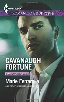 Cavanaugh Fortune (Cavanaugh Justice) - Marie Ferrarella