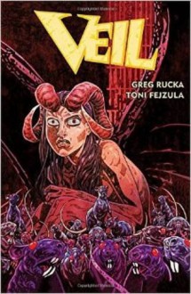 Veil - Greg Rucka,Toni Fejzula