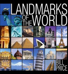 Landmarks of the World - Bill Price