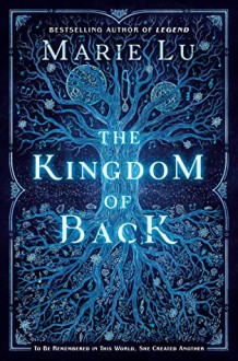 Kingdom of Back - Marie Lu