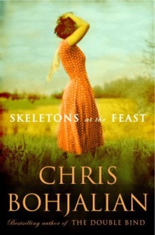 Skeletons at the Feast by Bohjalian Chris (2008-05-06) Hardcover - Bohjalian Chris