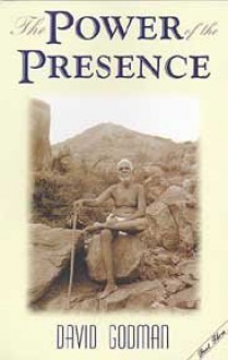 The Power of the Presence (Part Three) - David Godman