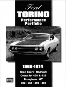 Ford Torino 1968-1974 Performance Portfolio - R.M. Clarke