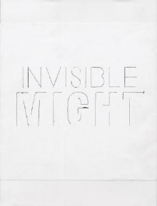 Invisible Might: Works from 1965-1971 - Fred Sandback, Robert Irwin