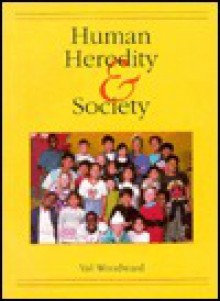 Human Heredity & Society - Val Woodward, Westby