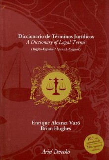 Diccionario de Terminos Juridicos - Enrique Alcaraz Varó