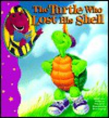 The Turtle Who Lost His Shell - Paul Levy, Rick Grayson