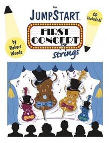 Jumpstart First Concert for Strings - Bass: Grade 1 - Robert Woods