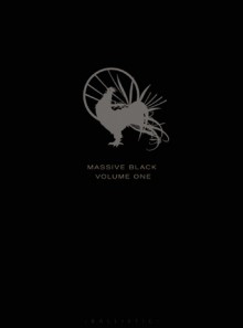 Massive Black: v.1: The Art of Massive Black - Dani Nomura, Daniel Wade, Lauren Stevens, Kemp Remillard, Ballistic Publishing, Jason Manley, Justin Coro Kaufman, Melissa Lee, Dan Stanton