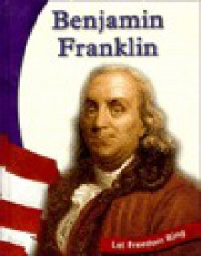 Benjamin Franklin - Susan R. Gregson