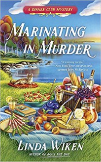 Marinating In Murder - Linda Wiken