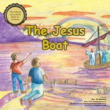 Christian Books: The Jesus Boat (Children's Bible Story) - Jim Reimann