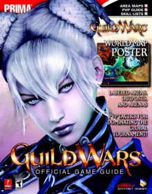 Guild Wars (Prima Official Game Guide) - Eric Mylonas