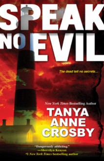 Speak No Evil - Tanya Anne Crosby