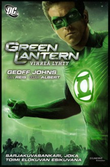 Green Lantern - Vihreä Lyhty - Geoff Johns, Ivan Reis, Jouko Ruokosenmäki