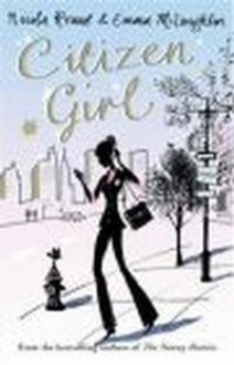 Citizen Girl - Nicola Kraus, Emma McLaughlin