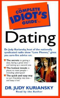 The Complete Idiot's Guide to Dating (Audio) - Judy Kuriansky