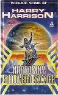 Narodziny stalowego szczura - Harry Harrison