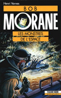 Les monstres de l'espace - Henri Vernes