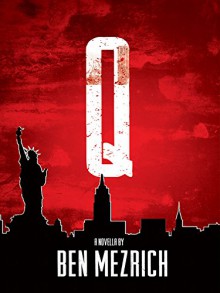 Q - Ben Mezrich